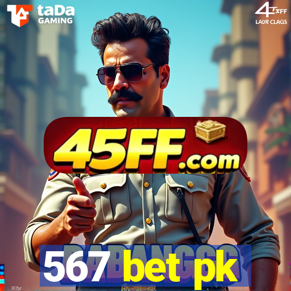 567 bet pk